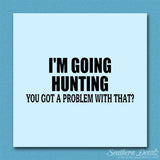 Going Hunting Got A Problem