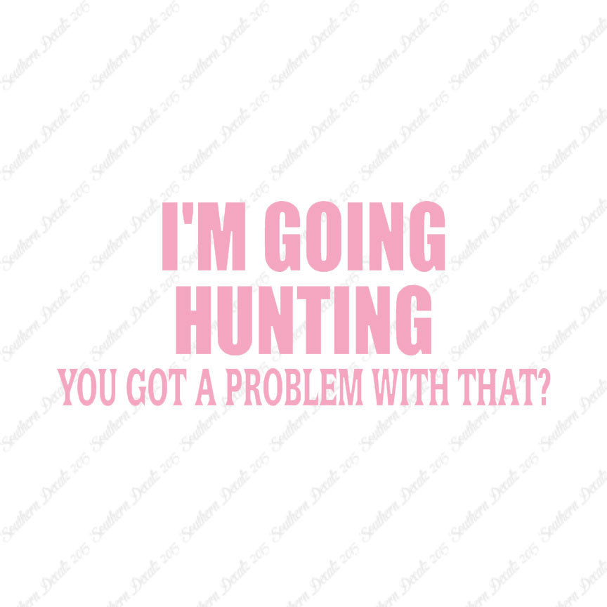 Going Hunting Got A Problem