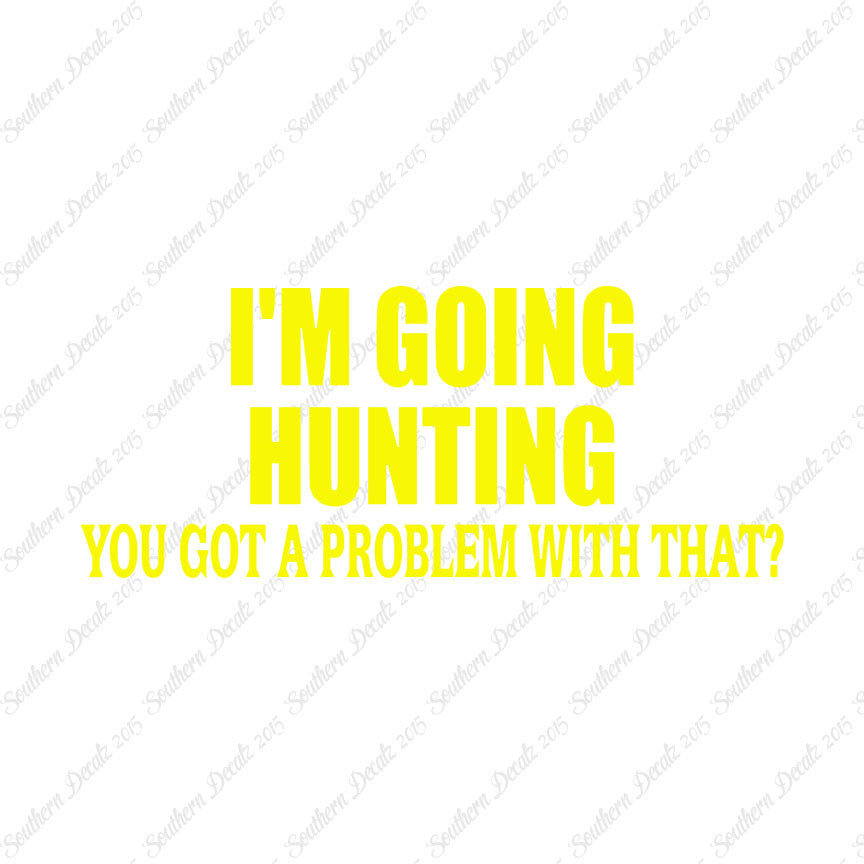 Going Hunting Got A Problem