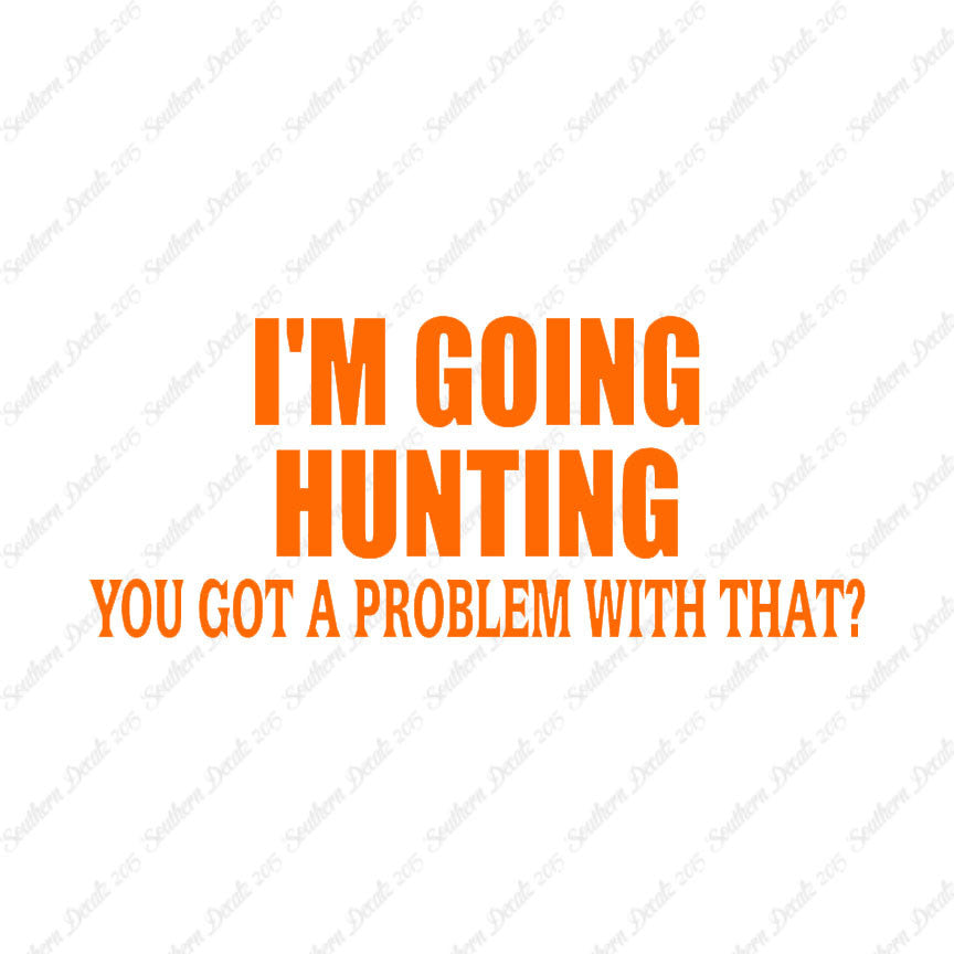 Going Hunting Got A Problem