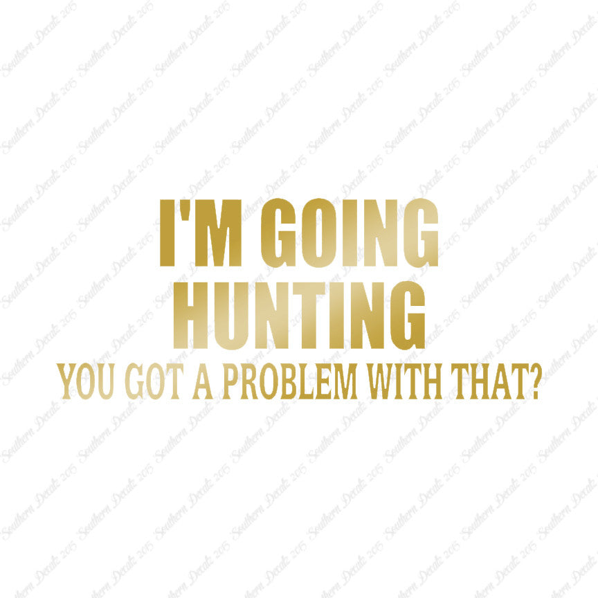 Going Hunting Got A Problem