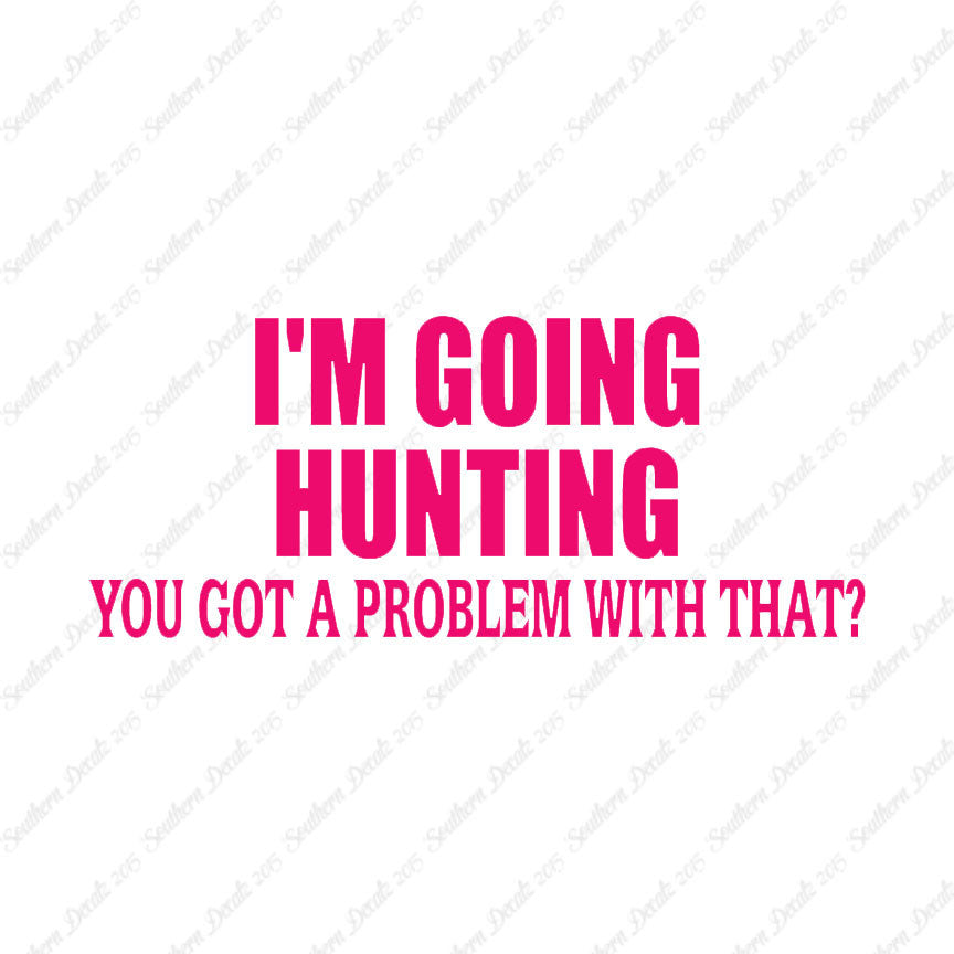 Going Hunting Got A Problem