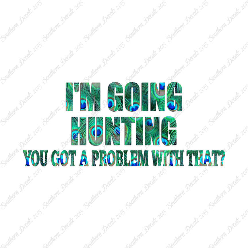 Going Hunting Got A Problem