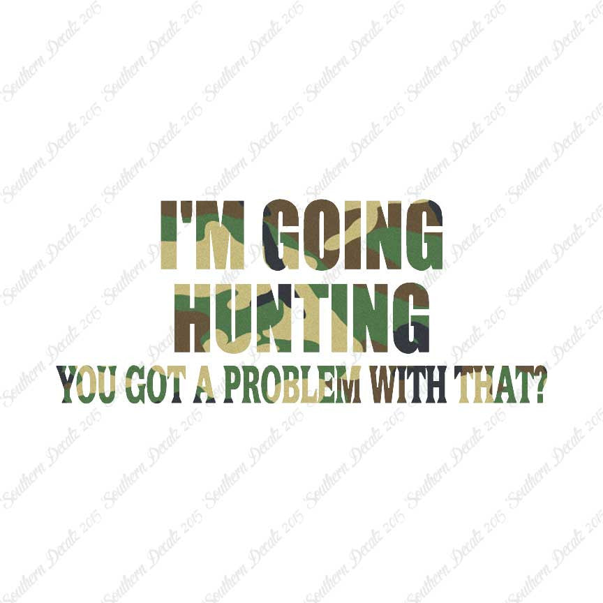 Going Hunting Got A Problem