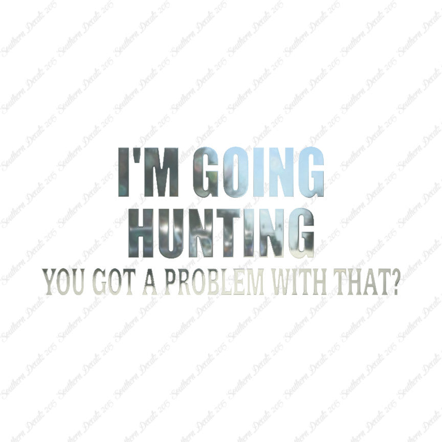 Going Hunting Got A Problem