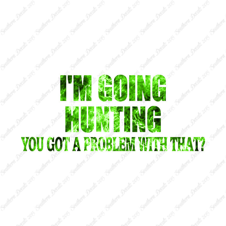 Going Hunting Got A Problem