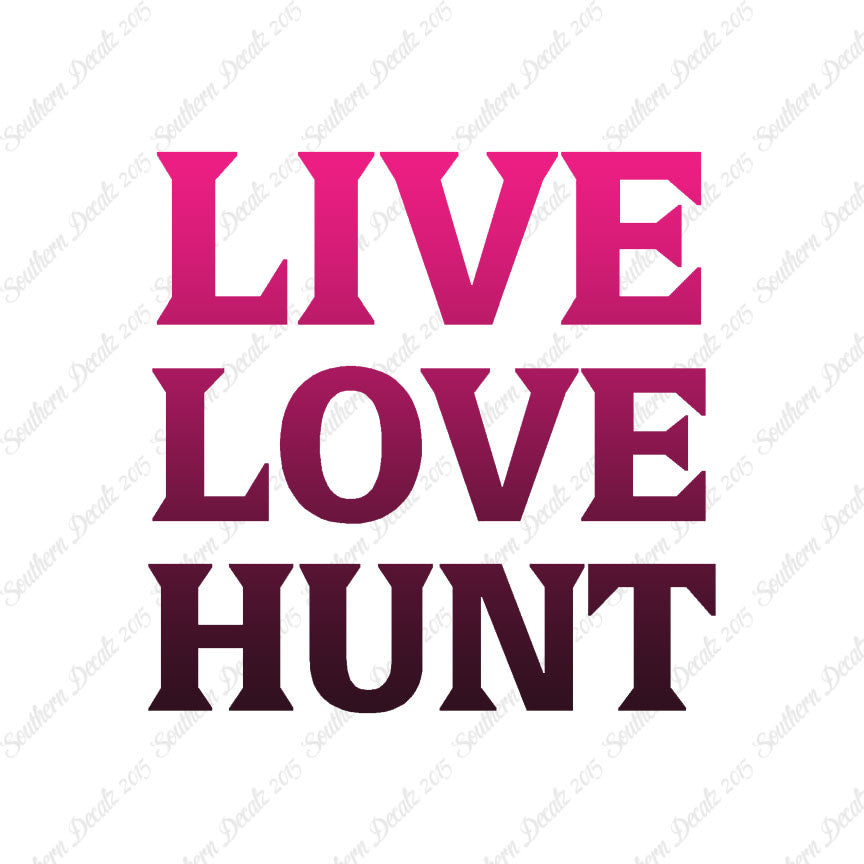 Live Love Hunt