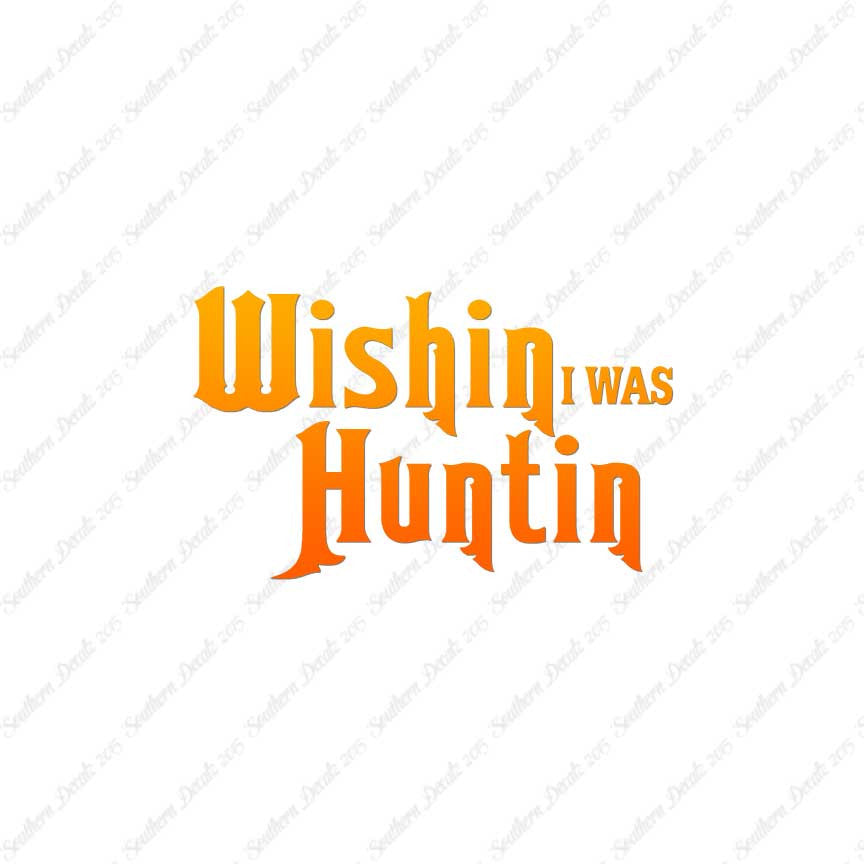 Wishing I Was Hunting