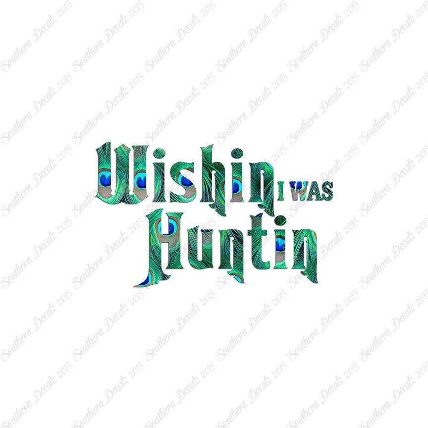 Wishing I Was Hunting