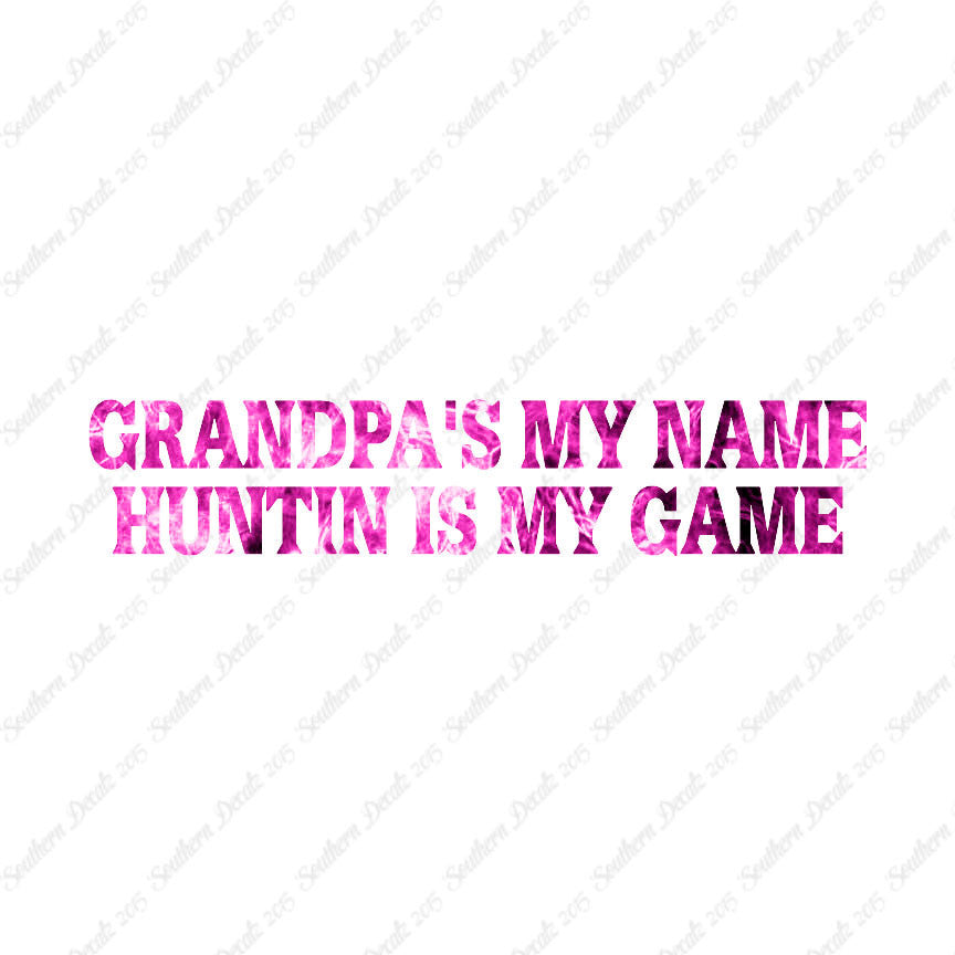 Grandpa My Name Hunting My Game