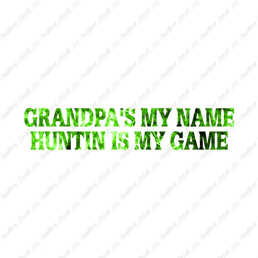 Grandpa My Name Hunting My Game