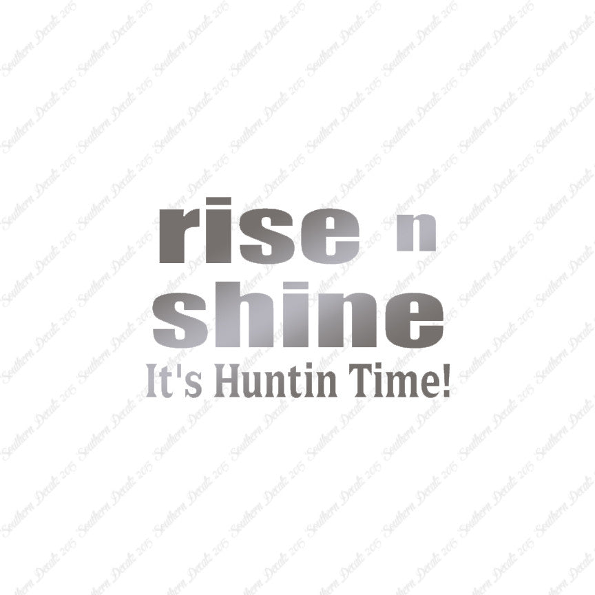 Rise N Shine Hunting Time