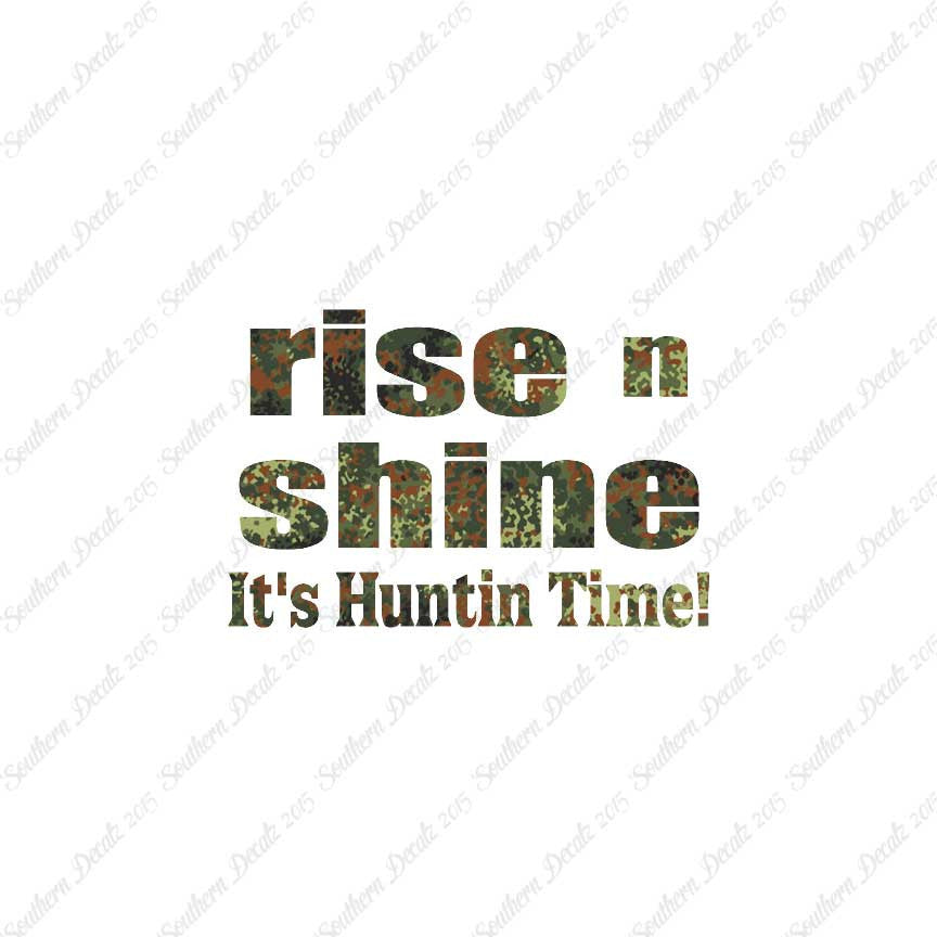 Rise N Shine Hunting Time