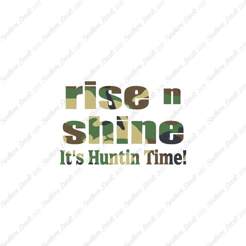 Rise N Shine Hunting Time