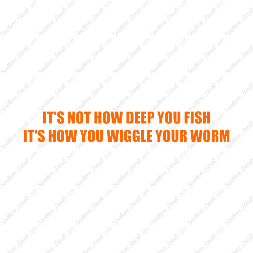 Not Deep Fish How Wiggle Worm