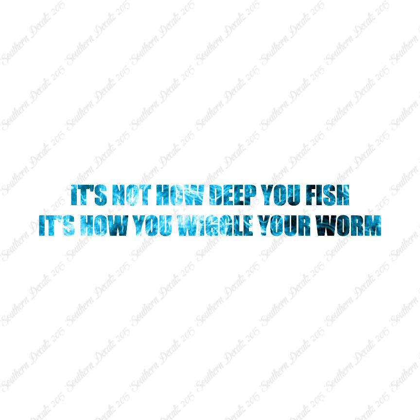 Not Deep Fish How Wiggle Worm