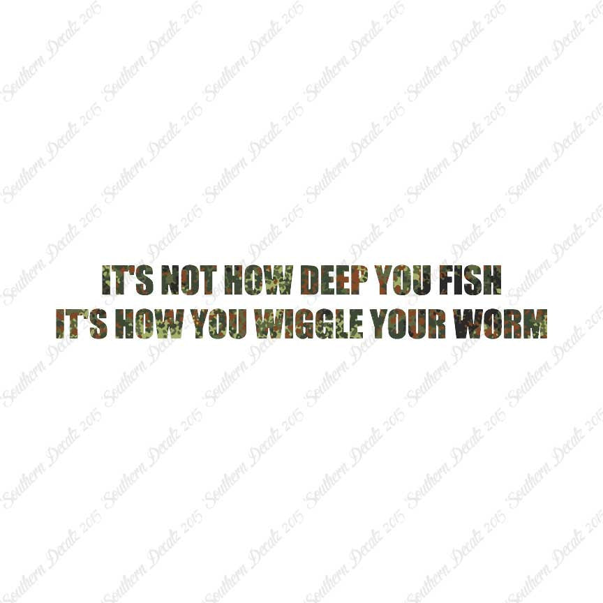 Not Deep Fish How Wiggle Worm