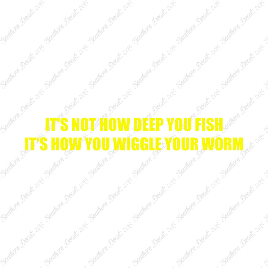 Not Deep Fish How Wiggle Worm