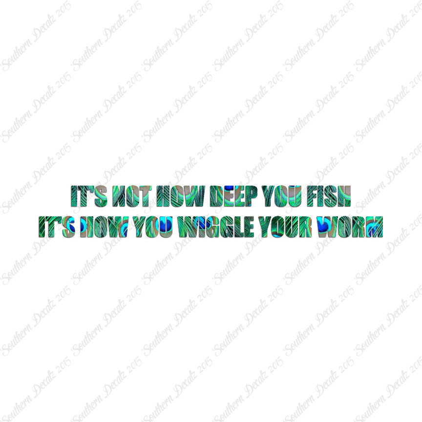 Not Deep Fish How Wiggle Worm
