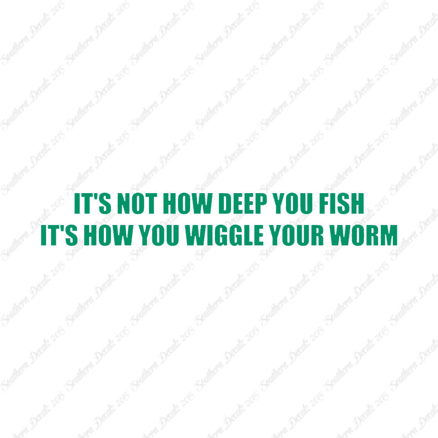 Not Deep Fish How Wiggle Worm