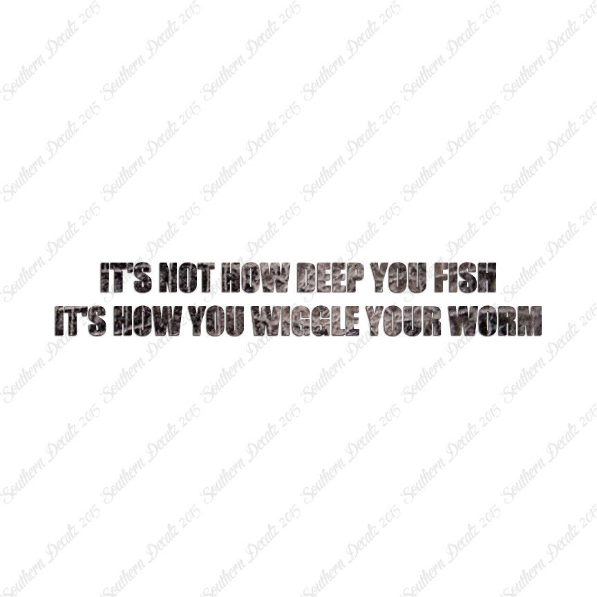 Not Deep Fish How Wiggle Worm