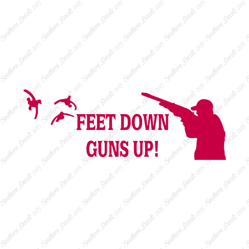 Feet Down Guns Up Hunting