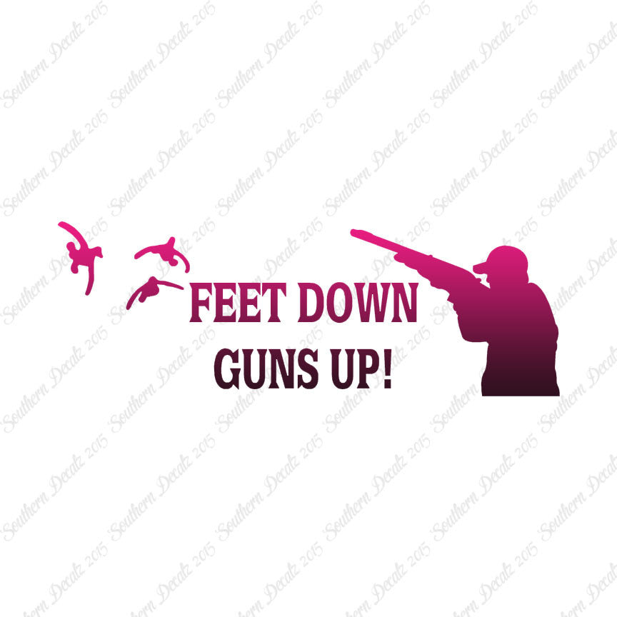 Feet Down Guns Up Hunting