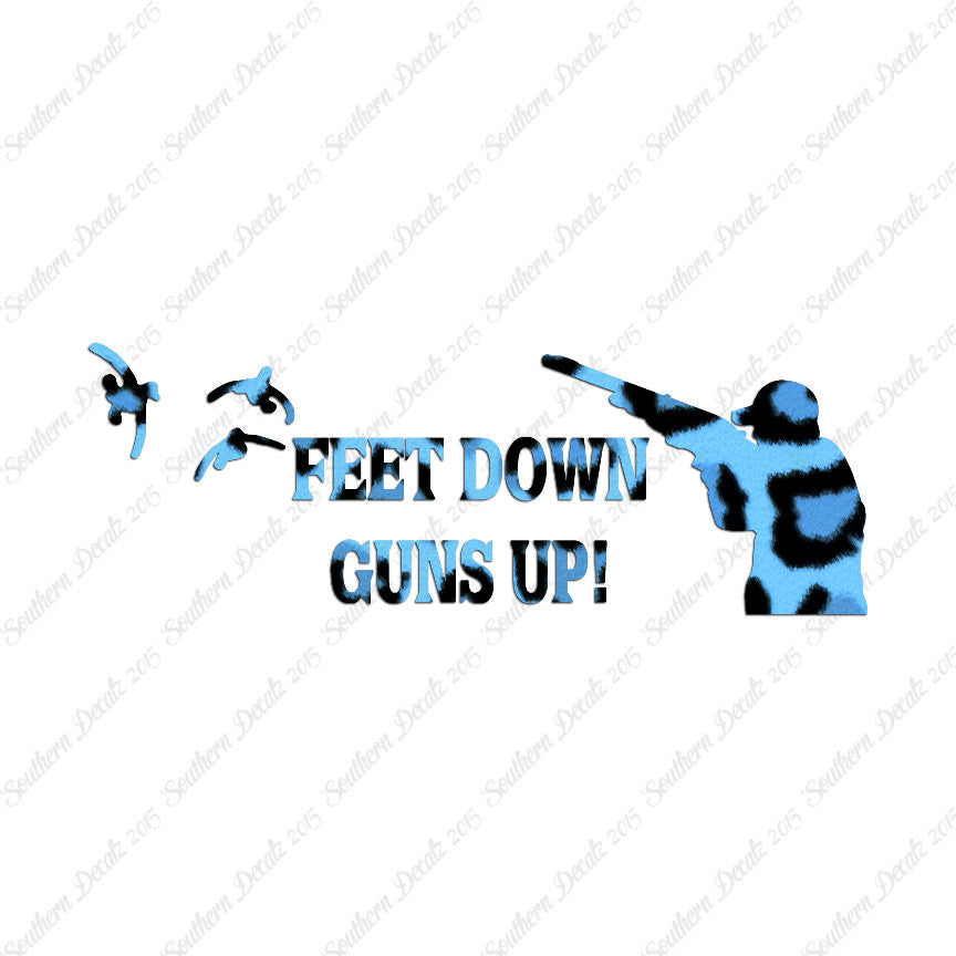 Feet Down Guns Up Hunting
