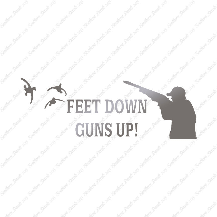 Feet Down Guns Up Hunting