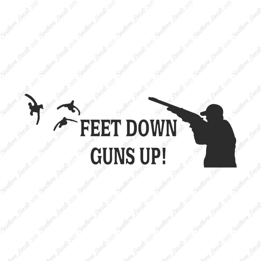 Feet Down Guns Up Hunting