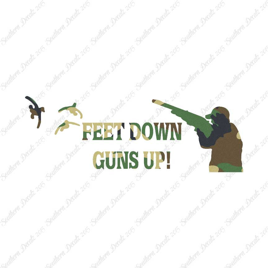 Feet Down Guns Up Hunting