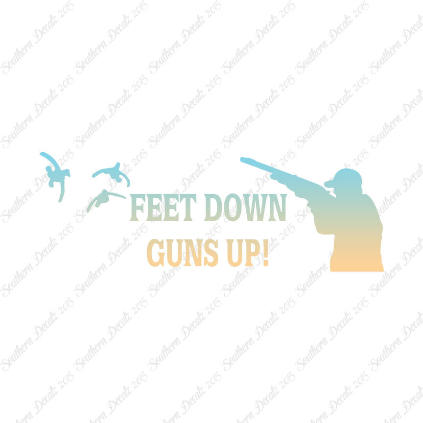 Feet Down Guns Up Hunting