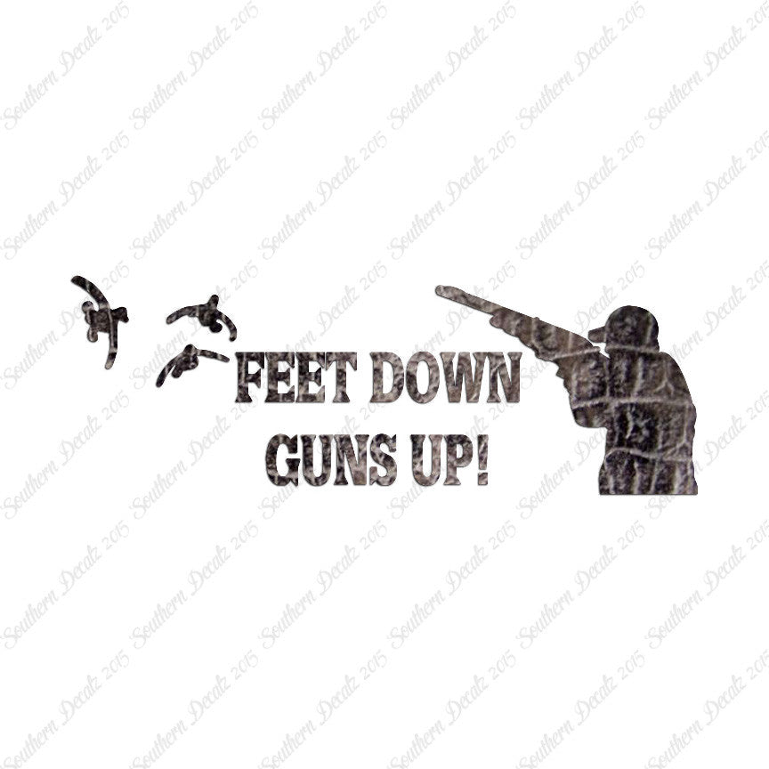 Feet Down Guns Up Hunting