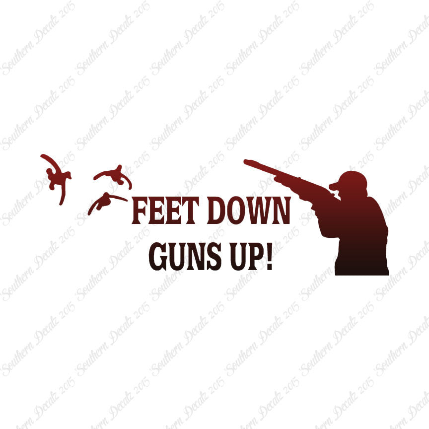 Feet Down Guns Up Hunting