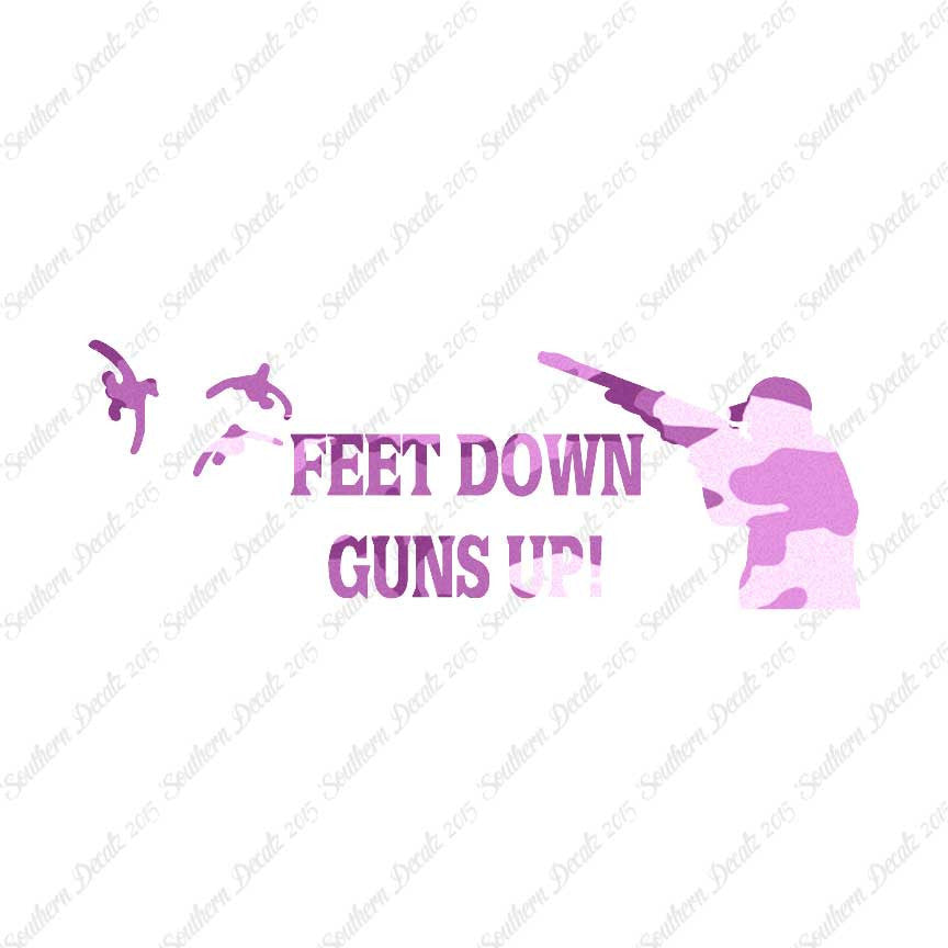 Feet Down Guns Up Hunting