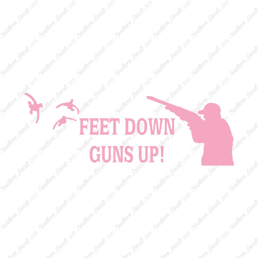 Feet Down Guns Up Hunting