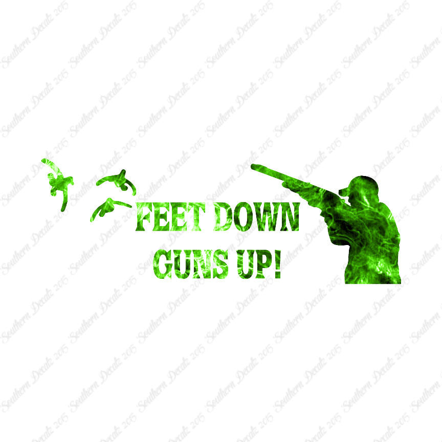 Feet Down Guns Up Hunting