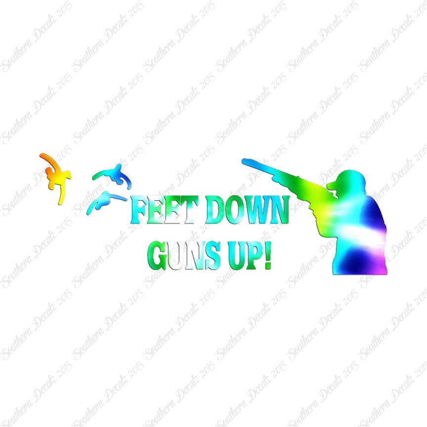 Feet Down Guns Up Hunting