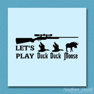 Let's Play Duck Duck Moose