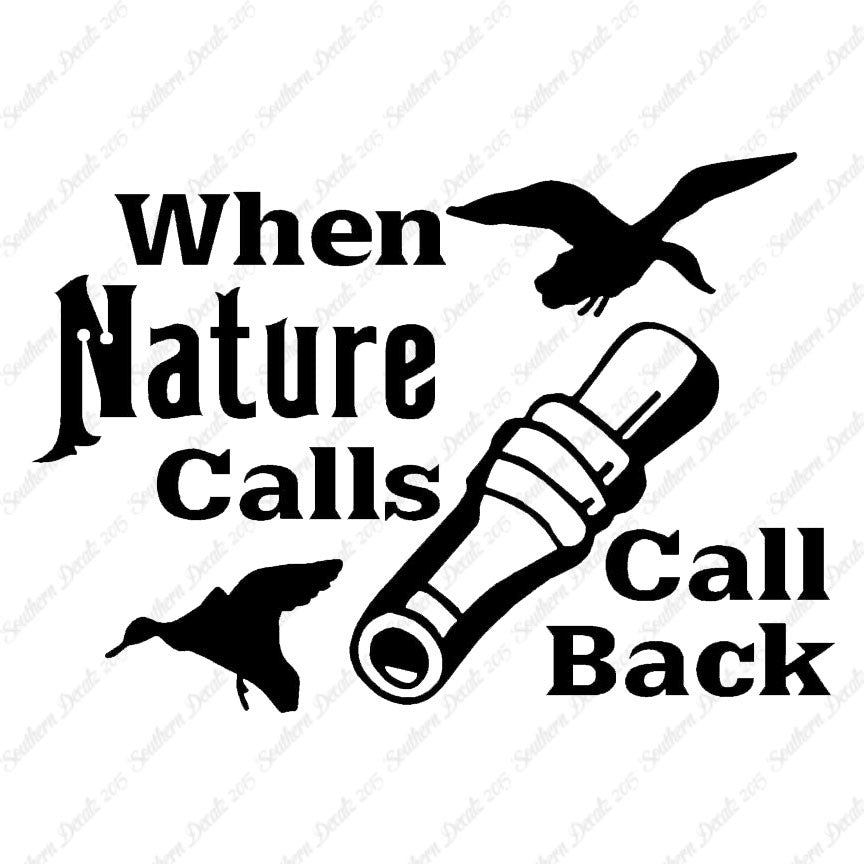 When Nature Calls Call Back Hunting