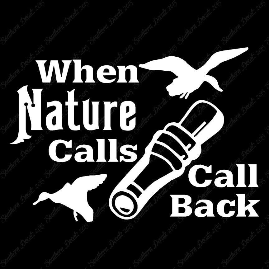 When Nature Calls Call Back Hunting