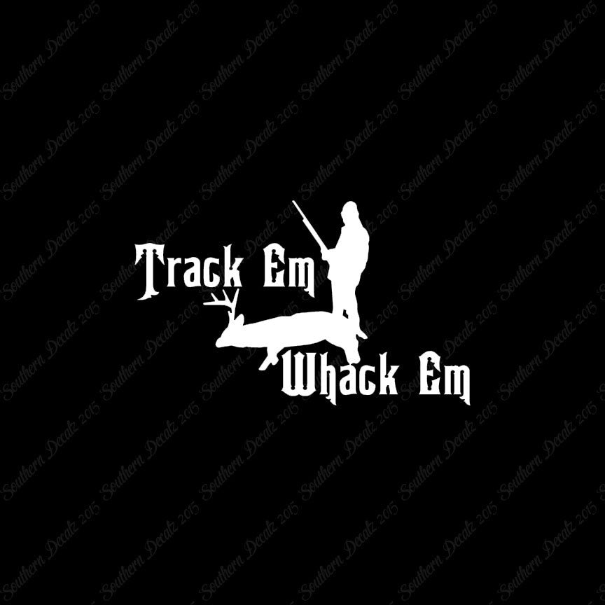Track Em Whack Em Hunting