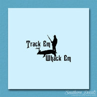 Track Em Whack Em Hunting