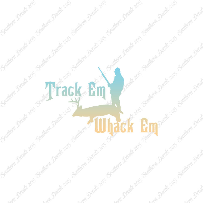 Track Em Whack Em Hunting