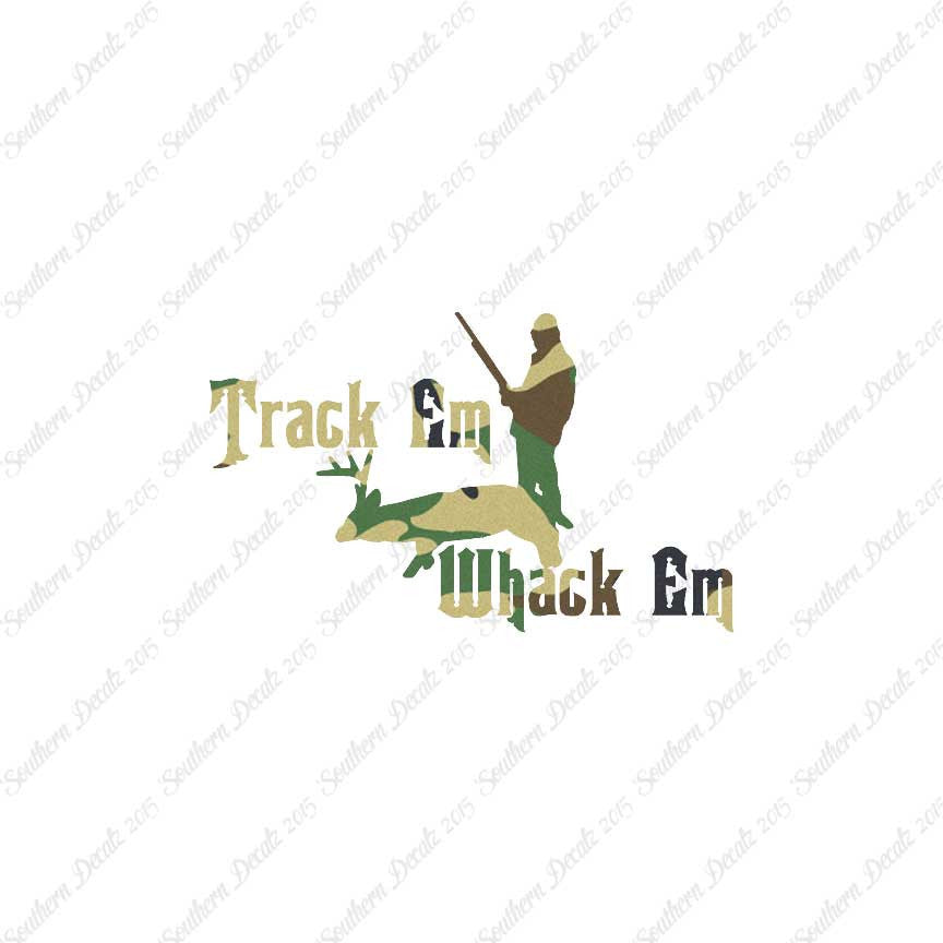Track Em Whack Em Hunting