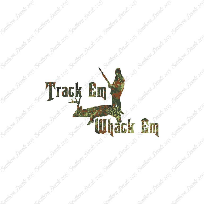 Track Em Whack Em Hunting