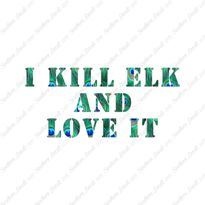 Kill Elk And Love It Hunting