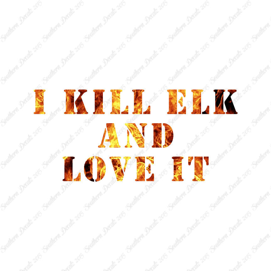 Kill Elk And Love It Hunting