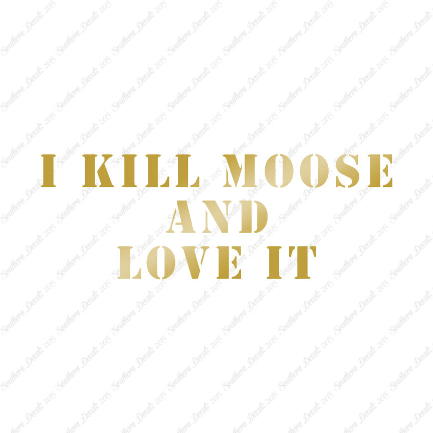 Kill Moose And Love It Hunting
