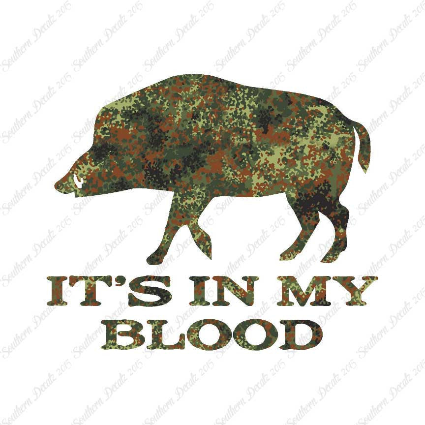 Boar In My Blood Hunting